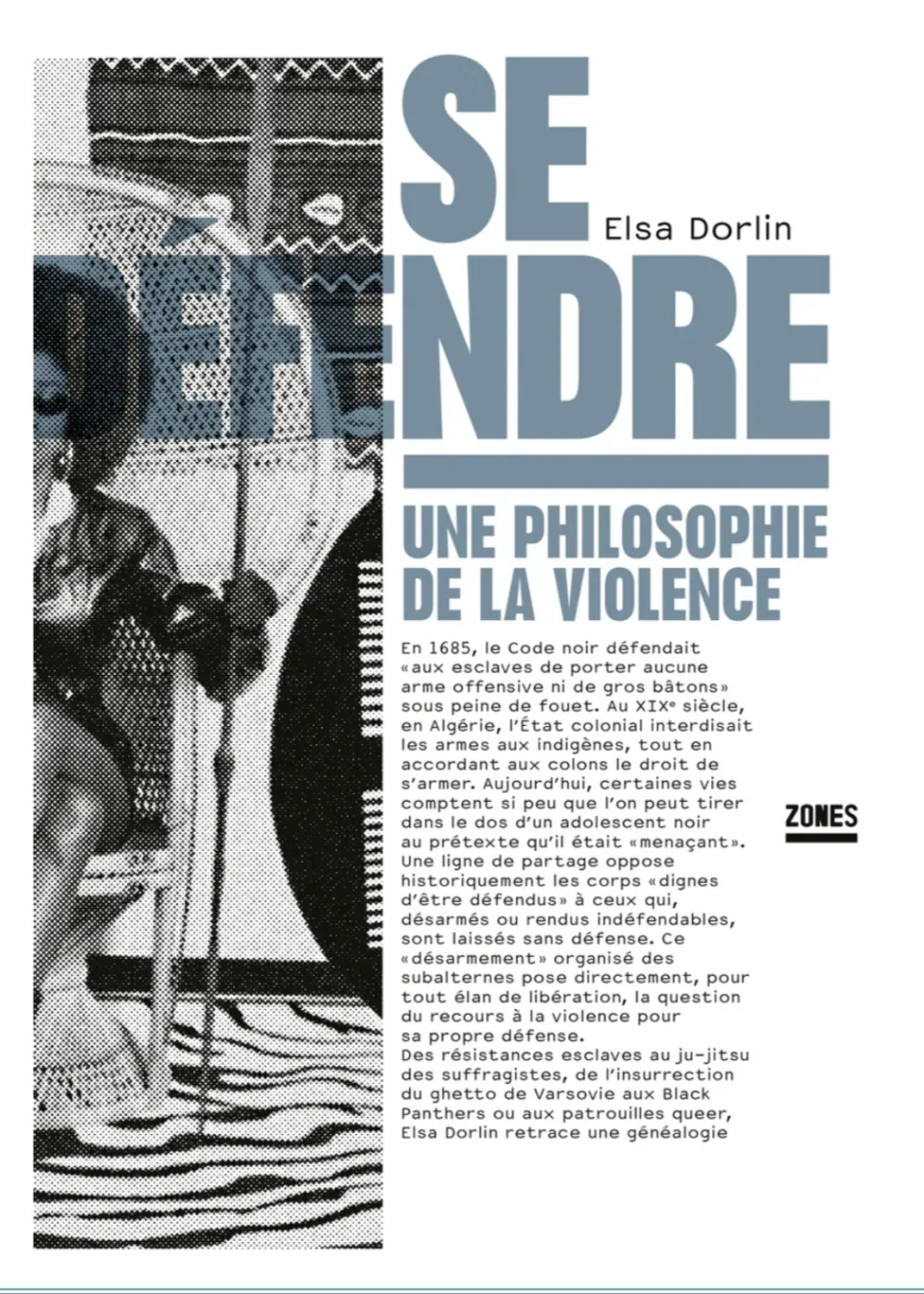 Se défendre : une philosophie de la violence