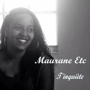 T'inquiète - Maurane Etc