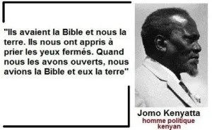 "Ils avaient la Bible et nous la terre..."