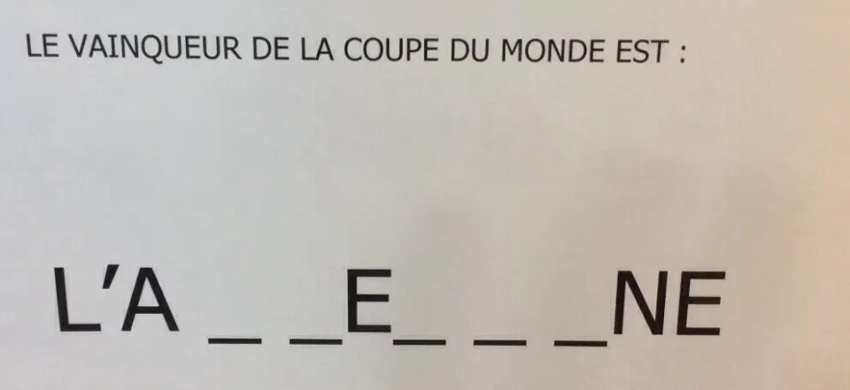 Le vainqueur de la #CDM2014 sera : L'A_ _E_ _ _ NE