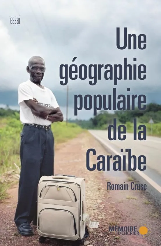 Une géographie populaire de la Caraïbe