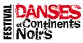 17e édition du festival "Danses et Continents Noirs" à Toulouse