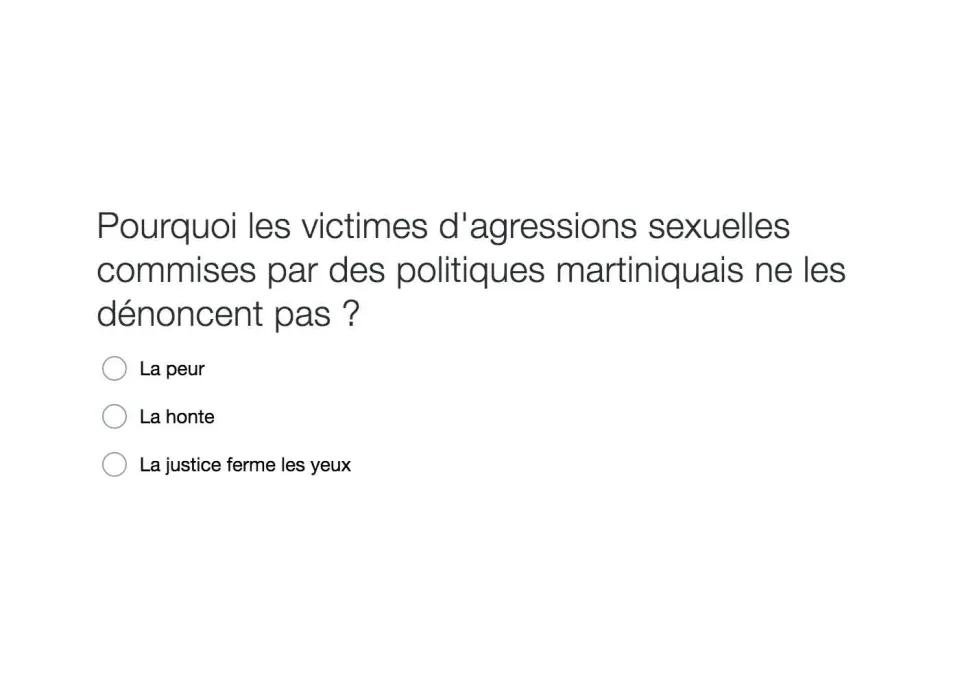 Pourquoi les victimes d'agressions sexuelles commises par des politiques martiniquais ne les dénoncent pas ? (sondage)