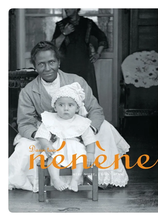 Maison Carrère : Dann tan nénène : mère noire, enfant blanc - Journées Européennes du Patrimoine à la Réunion