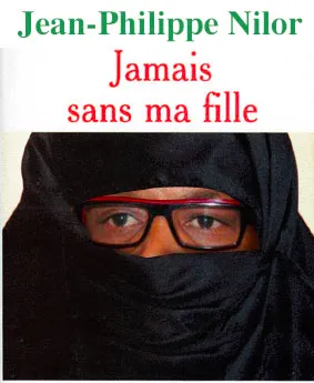 Jamais sans ma fille...