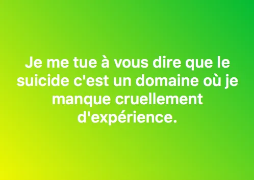 La phrase du jour 12/07/17 - Suicide
