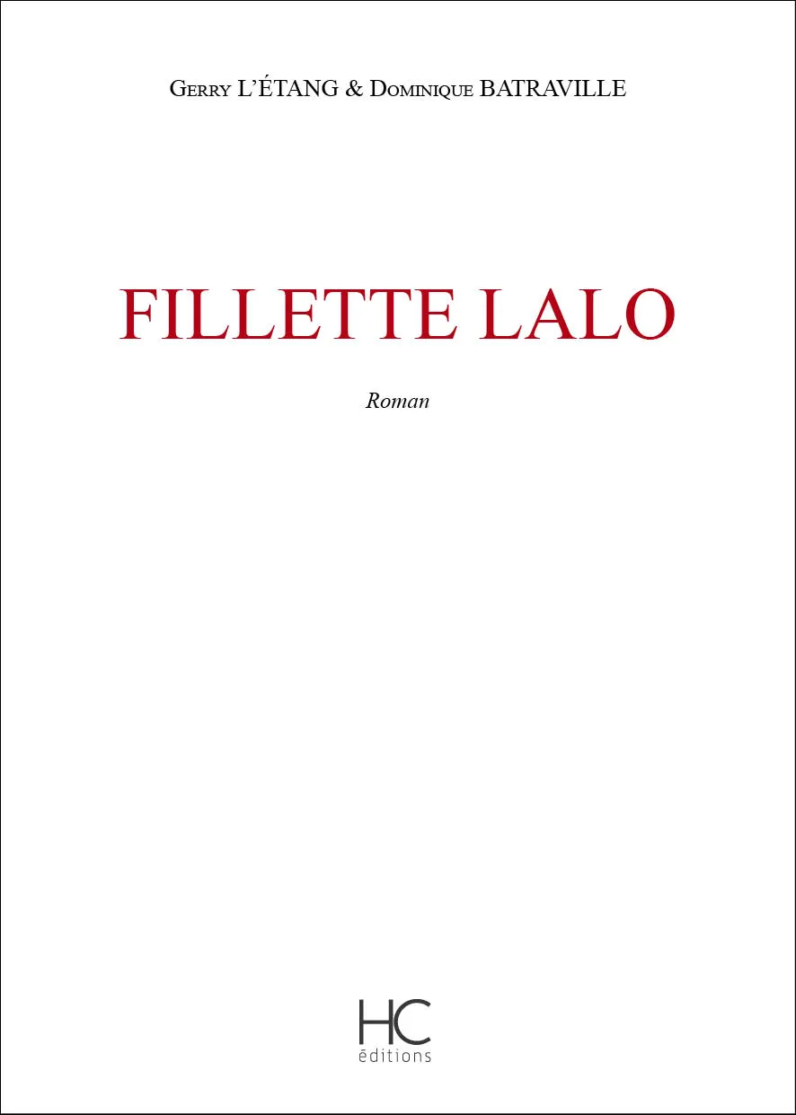 "Fillette Lalo" - Un récit d'une abomination tropicale