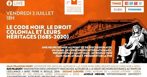 LE CODE NOIR, LE DROIT COLONIAL ET LEURS HERITAGES (1685-2020)