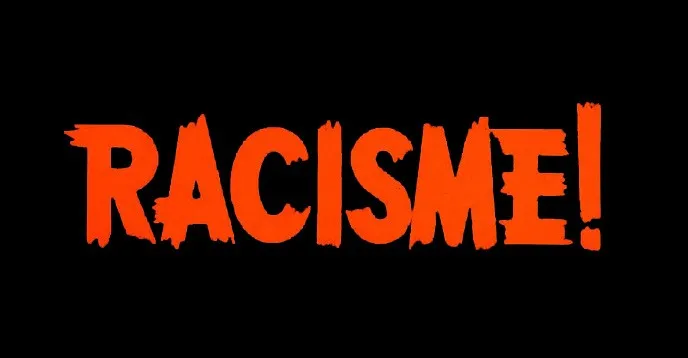 RACISME