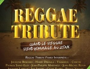 Reggae Tribute...quand le reggae rend un vibrant hommage au zouk