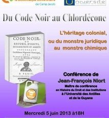 « Du Code Noir au Chlordécone : l'héritage colonial ou du monstre juridique au monstre chimique »
