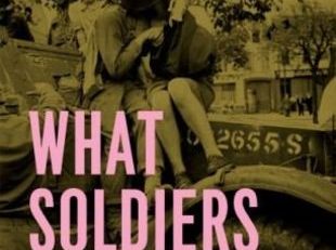"What Soldiers Do : Sex and the American GI in World War II France"