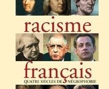 DU #RACISME FRANCAIS, QUATRE SIECLES DE #NEGROPHOBIE