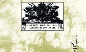 LE DROIT DES NOIRS EN FRANCE AU TEMPS DE L'ESCLAVAGE Textes choisis et commentés