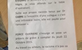 "C'est une infirmière noire, elle est payée pour ramasser"... "Sale nègre, je vous attends sur la table d'opération"
