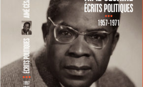 Écrits Politiques d'Aimé CÉSAIRE (1935-1956  et 1957-1971)