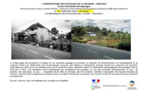 Bibliothèque intercommunale Alain Lorraine : L'observatoire des paysages de La Réunion – 2003-2015 - Journées Européennes du Patrimoine à la Réunion