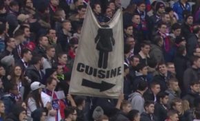 Sport et Sexisme  L'Olympique Lyonnais va porter plainte contre l'auteur d'une banderole sexiste déployée au stade. Elle proposait aux  femmes de rester en cuisine.