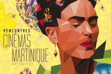 12ème édition des Rencontres Cinémas Martinique, du 17 au 25 mars 2017