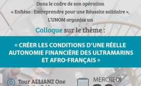 L’UNOM organise un colloque sur l’autonomie financière des Ultramarins et Afro-Français