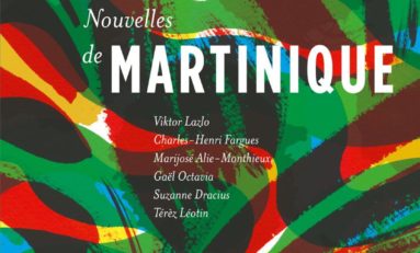 « Nouvelles de Martinique », une lecture