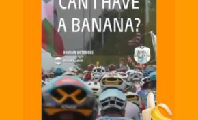 Tour de France cycliste 2023 : CAN I HAVE A BANANA ?