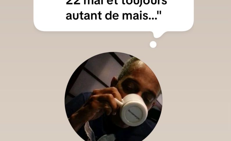 "22 mai et toujours autant de mais..."